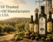 Top 10 Trusted Olive Oil Manufacturers in the USA