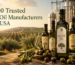 Top 10 Trusted Olive Oil Manufacturers in the USA